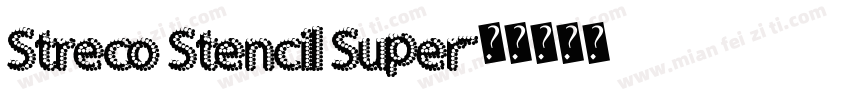 Streco Stencil Super字体转换